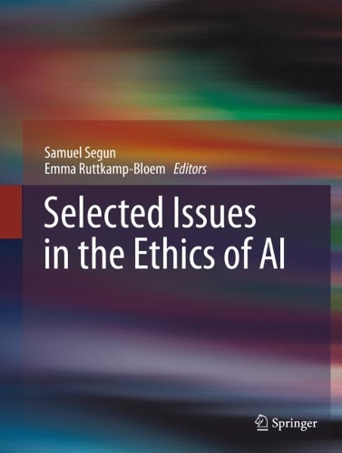Selected Issues in the Ethics of AI.