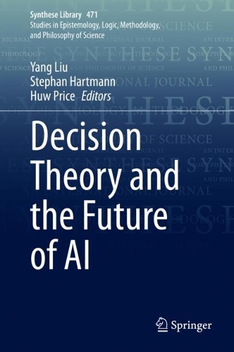 Decision Theory and the Future of AI.