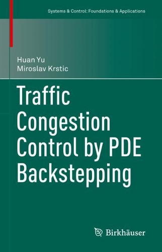 Traffic Congestion Control by PDE Backstepping. 2022 ed.