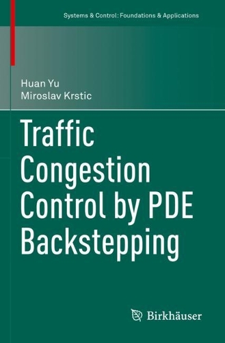 Traffic Congestion Control by PDE Backstepping. 2022 ed.