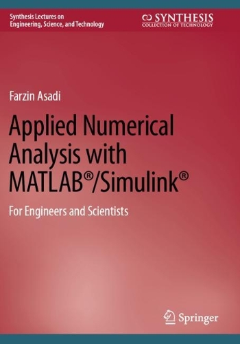 Applied Numerical Analysis with MATLAB (R)/Simulink (R)