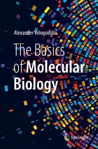 The Basics of Molecular Biology. 1st ed. 2023