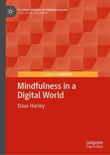 Mindfulness in a Digital World.