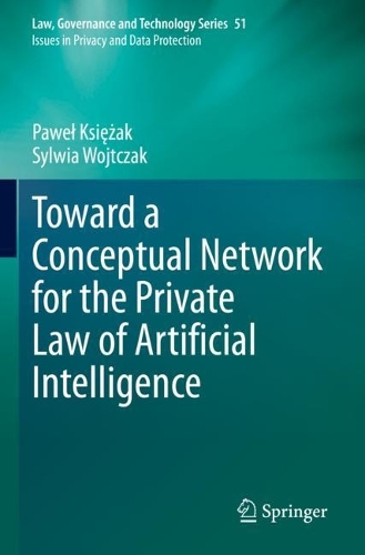Toward a Conceptual Network for the Private Law of Artificial Intelligence. 2023 ed.