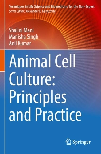 Animal Cell Culture: Principles and Practice. 2023 ed.