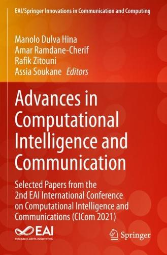Advances in Computational Intelligence and Communication: Selected Papers from the 2nd EAI International Conference on Computational Intelligence and Communications (CICom 2021). 2023 ed.