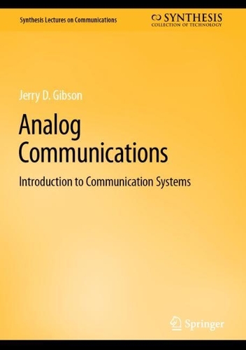 Analog Communications: Introduction to Communication Systems. 2023 ed.