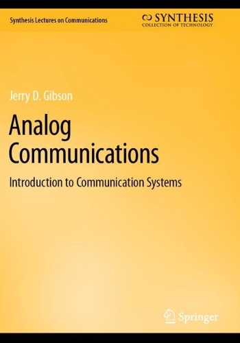 Analog Communications: Introduction to Communication Systems. 2023 ed.