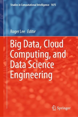 Big Data, Cloud Computing, and Data Science Engineering. 2023 ed.