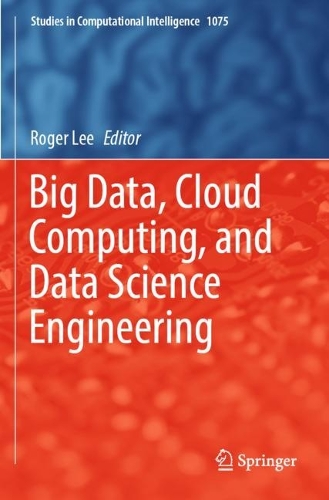 Big Data, Cloud Computing, and Data Science Engineering. 2023 ed.
