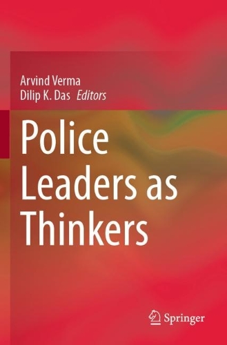 Police Leaders as Thinkers. 2023 ed.