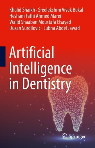 Artificial Intelligence in Dentistry. 2023 ed.