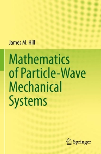 Mathematics of Particle-Wave Mechanical Systems. 2022 ed.