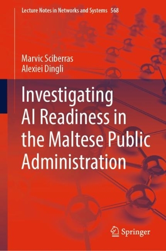 Investigating AI Readiness in the Maltese Public Administration. 2023 ed.