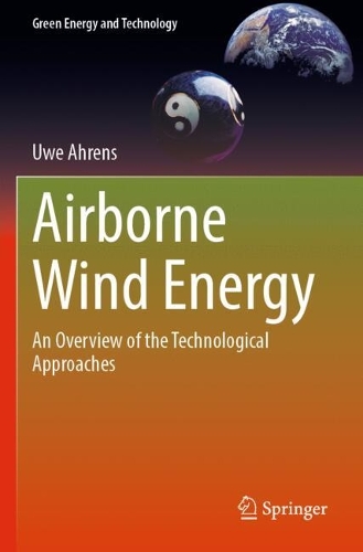 Airborne Wind Energy: An Overview of the Technological Approaches. 2023 ed.