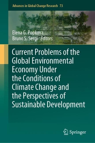 Current Problems of the Global Environmental Economy Under the Conditions of Climate Change and the Perspectives of Sustainable Development. 2023 ed.