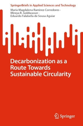 Decarbonization as a Route Towards Sustainable Circularity.