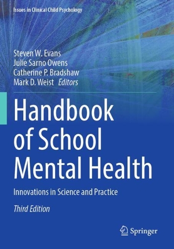 Handbook of School Mental Health: Innovations in Science and Practice. Third Edition 2023