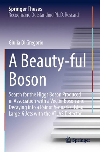 A Beauty-ful Boson: Search for the Higgs Boson Produced in Association with a Vector Boson and Decaying into a Pair of b-quarks Using Large-R Jets with the ATLAS Detector. 2023 ed.