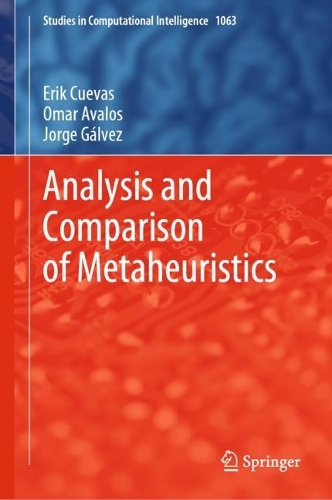 Analysis and Comparison of Metaheuristics. 2023 ed.