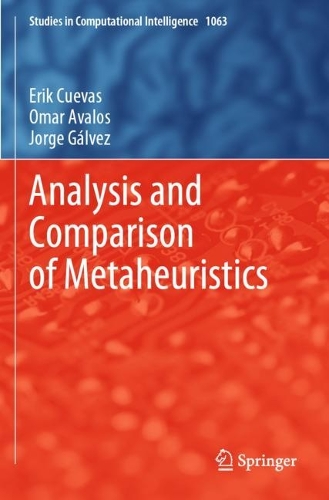 Analysis and Comparison of Metaheuristics. 2023 ed.