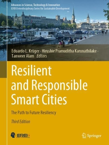 Resilient and Responsible Smart Cities: The Path to Future Resiliency. Third Edition 2023
