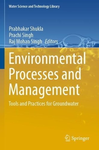 Environmental Processes and Management: Tools and Practices for Groundwater. 2023 ed.