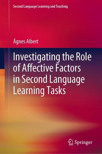 Investigating the Role of Affective Factors in Second Language Learning Tasks.