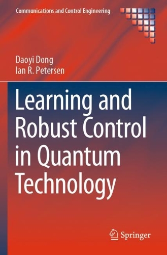 Learning and Robust Control in Quantum Technology. 2023 ed.