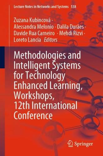 Methodologies and Intelligent Systems for Technology Enhanced Learning, Workshops, 12th International Conference. 1st ed. 2023
