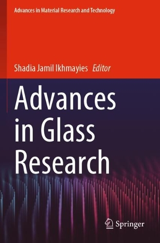 Advances in Glass Research. 2023 ed.