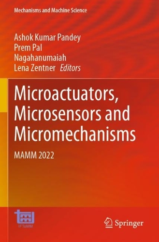 Microactuators, Microsensors and Micromechanisms: MAMM 2022. 2023 ed.