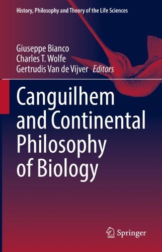 Canguilhem and Continental Philosophy of Biology.