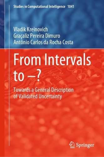 From Intervals to -?: Towards a General Description of Validated Uncertainty. 2023 ed.