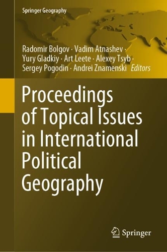 Proceedings of Topical Issues in International Political Geography. 2023 ed.
