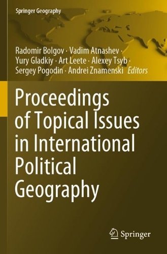 Proceedings of Topical Issues in International Political Geography. 2023 ed.