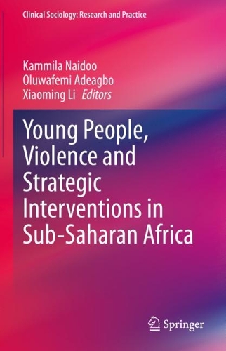 Young People, Violence and Strategic Interventions in Sub-Saharan Africa.