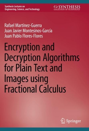 Encryption and Decryption Algorithms for Plain Text and Images using Fractional Calculus. 2023 ed.