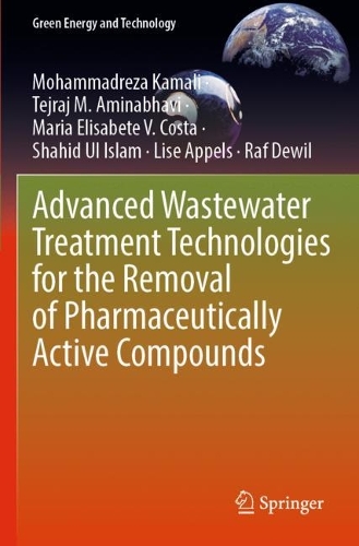 Advanced Wastewater Treatment Technologies for the Removal of Pharmaceutically Active Compounds.