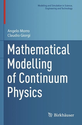 Mathematical Modelling of Continuum Physics.