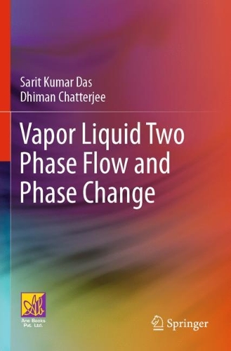 Vapor Liquid Two Phase Flow and Phase Change. 2023 ed.