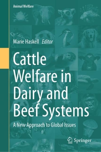 Cattle Welfare in Dairy and Beef Systems: A New Approach to Global Issues. 2023 ed.