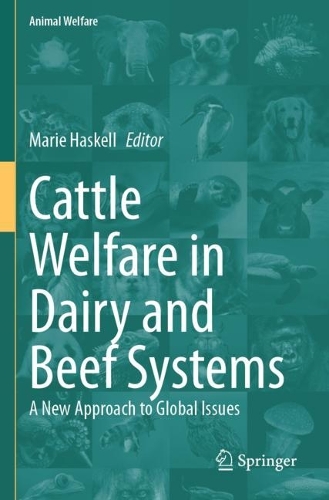 Cattle Welfare in Dairy and Beef Systems: A New Approach to Global Issues.