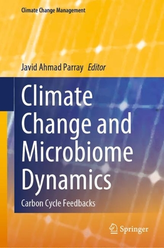 Climate Change and Microbiome Dynamics: Carbon Cycle Feedbacks. 2023 ed.