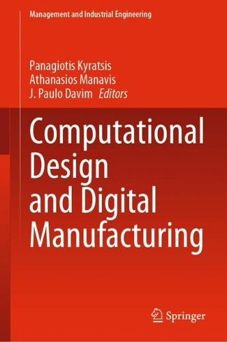 Computational Design and Digital Manufacturing. 2023 ed.