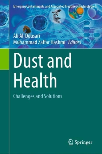 Dust and Health: Challenges and Solutions. 2023 ed.
