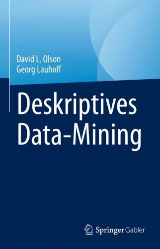 Deskriptives Data-Mining. 1. Aufl. 2023