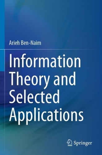 Information Theory and Selected Applications. 2023 ed.