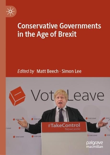 Conservative Governments in the Age of Brexit.
