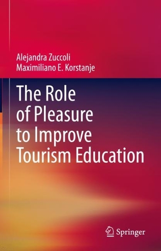 The Role of Pleasure to Improve Tourism Education.